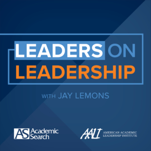 Academic Search Leaders on Leadership Podcast